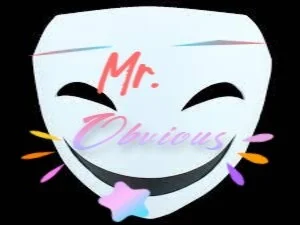 Mr Obvious